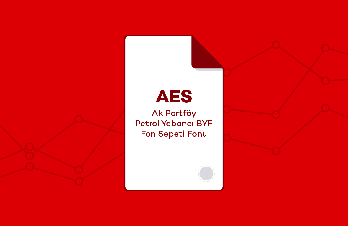 AES - Ak Portföy Petrol Yabancı BYF Fon Sepeti Fonu