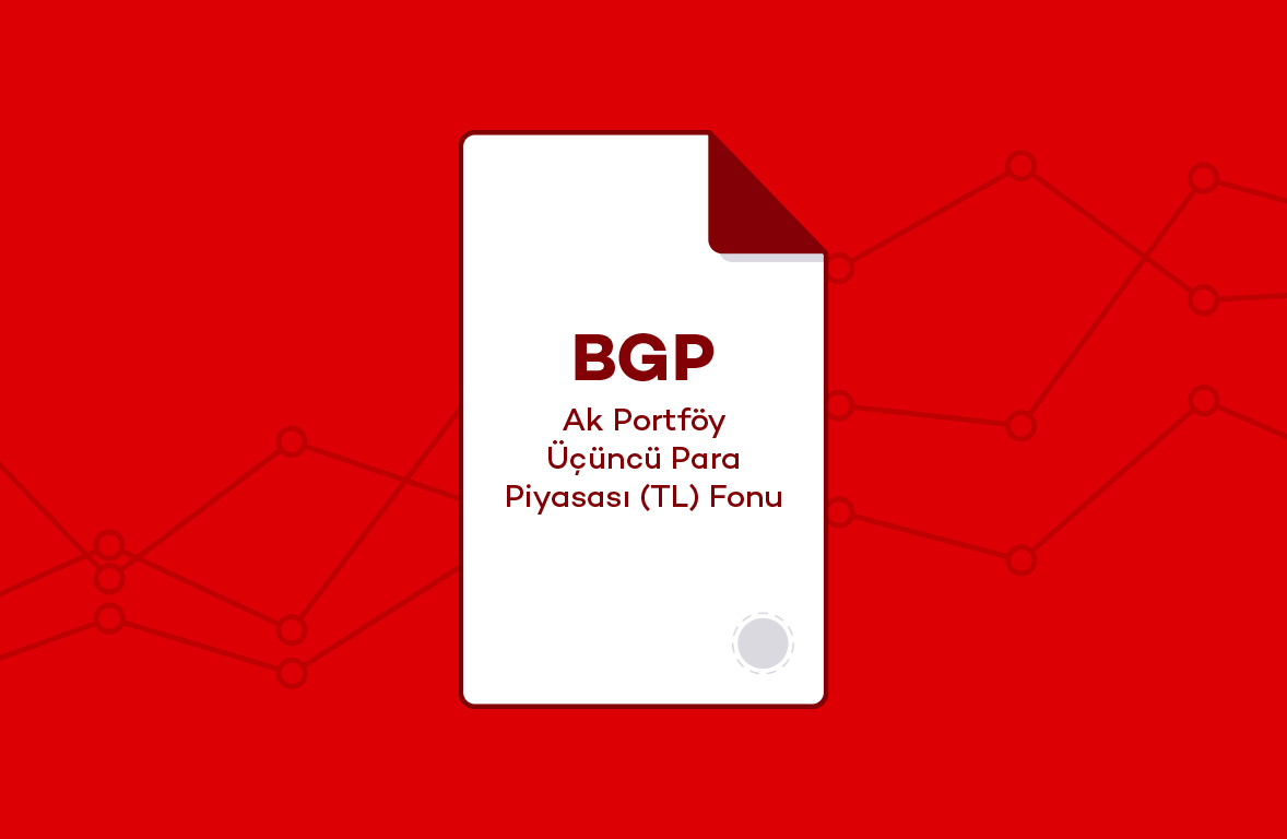 BGP - Ak Portföy Üçüncü Para Piyasası (TL) Fonu